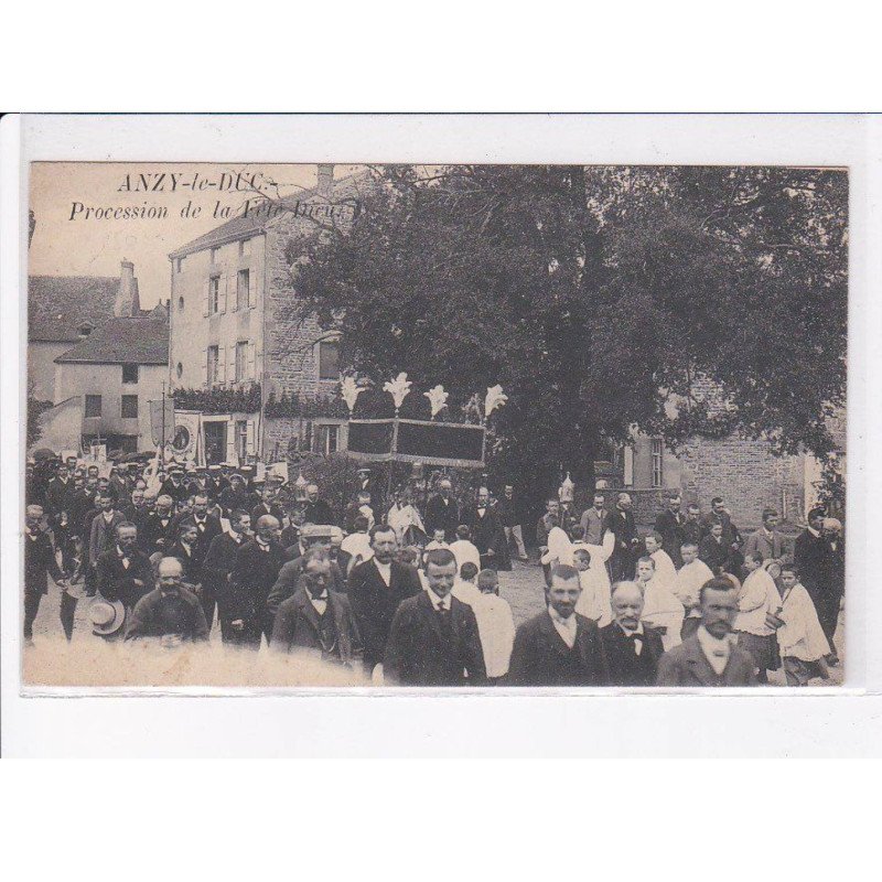 ANZY-le-DUC: procession de la fête-dieu - très bon état