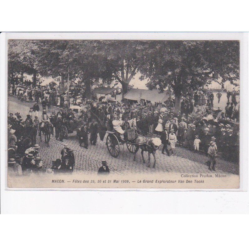 MACON: fêtes mai 1909, le grand explorateur van den tockk - très bon état