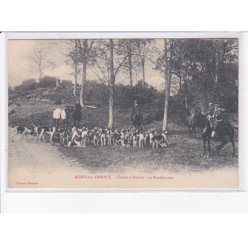 RIGNY-sur-ARROUX: chasse à courre, le rendez-vous - très bon état