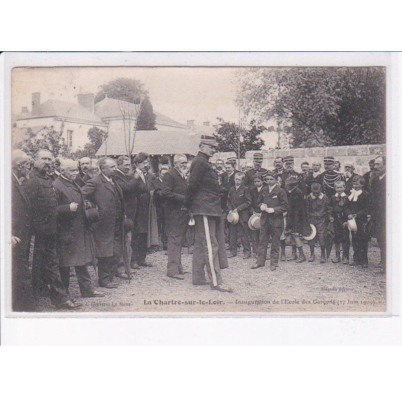 LA CHARTRE-sur-le-LOIR: inauguration de l'école des garçons 1909 - très bon état