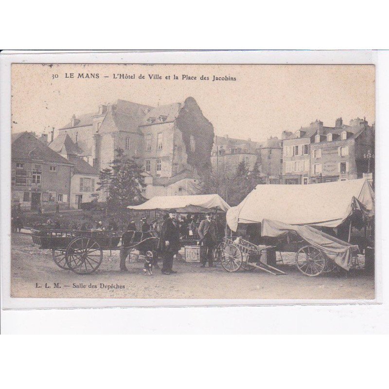 LE MANS: l'hôtel de ville et la place des jacobins - très bon état
