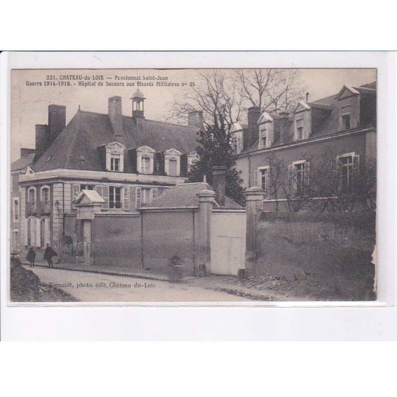 CHATEAU DU LOIR: pensionnat saint-jean hôpital de secours aux blessés militaires n°35 - très bon état