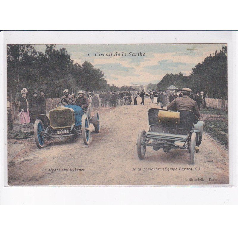 SARTHE: circuit de la sarthe, automobile de course, le départ aux tribunes, de la touloubre, Bayard - très bon état