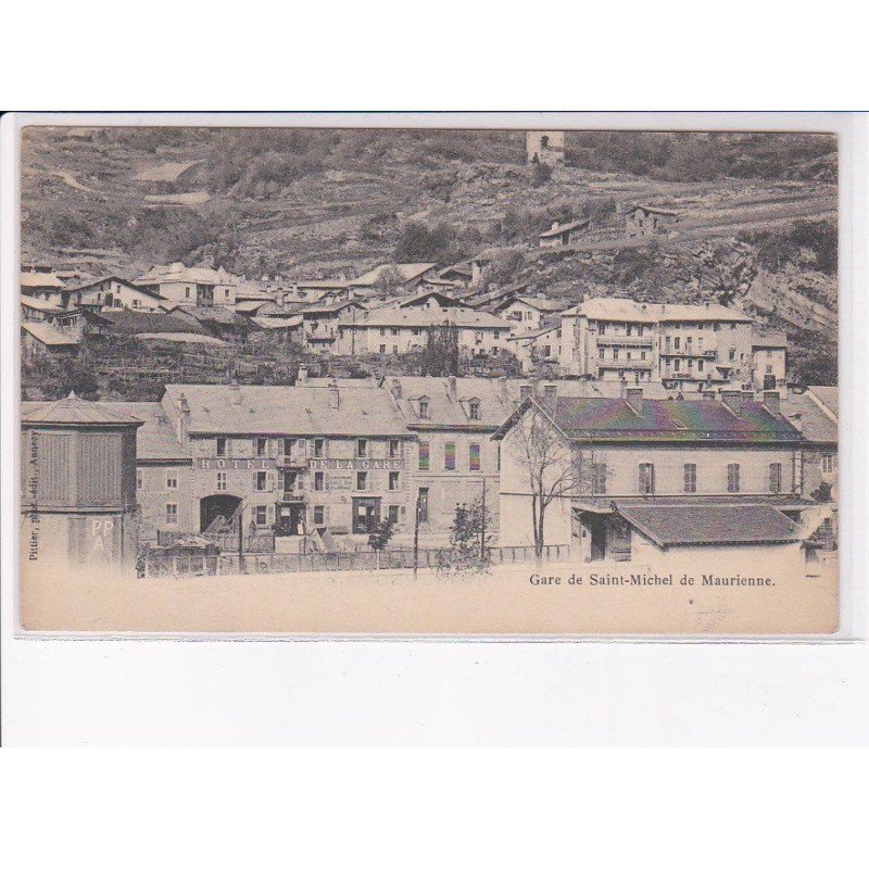 SAINT-MICHEL de MAURIENNE: gare - très bon état