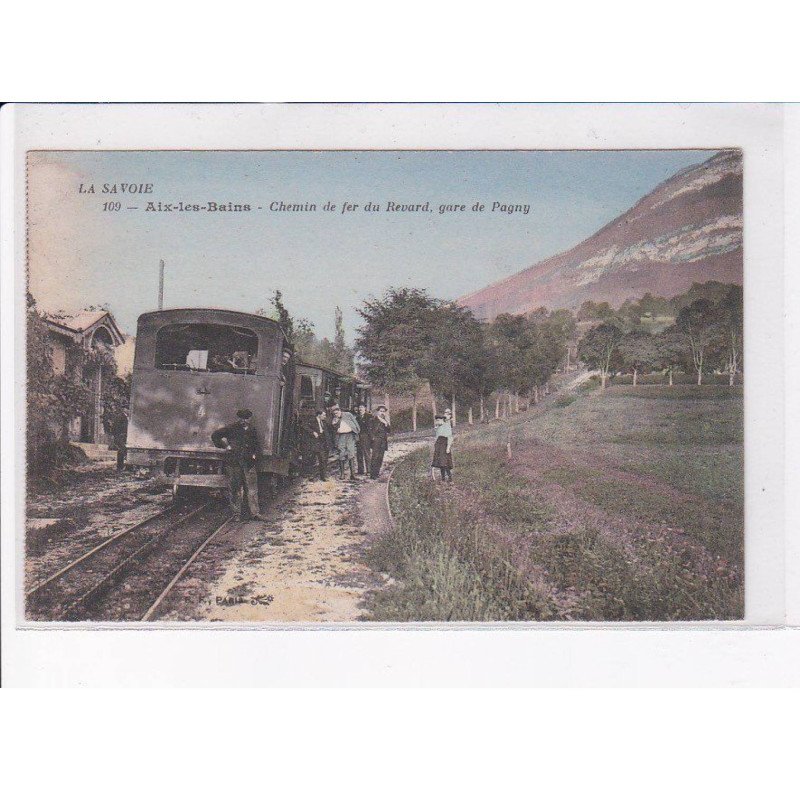 AIX-les-BAINS: chemin de fer du revard, gare de pagny - très bon état