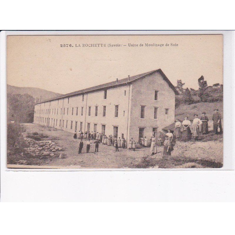LA ROCHETTE: usine de moulinage de soie - très bon état