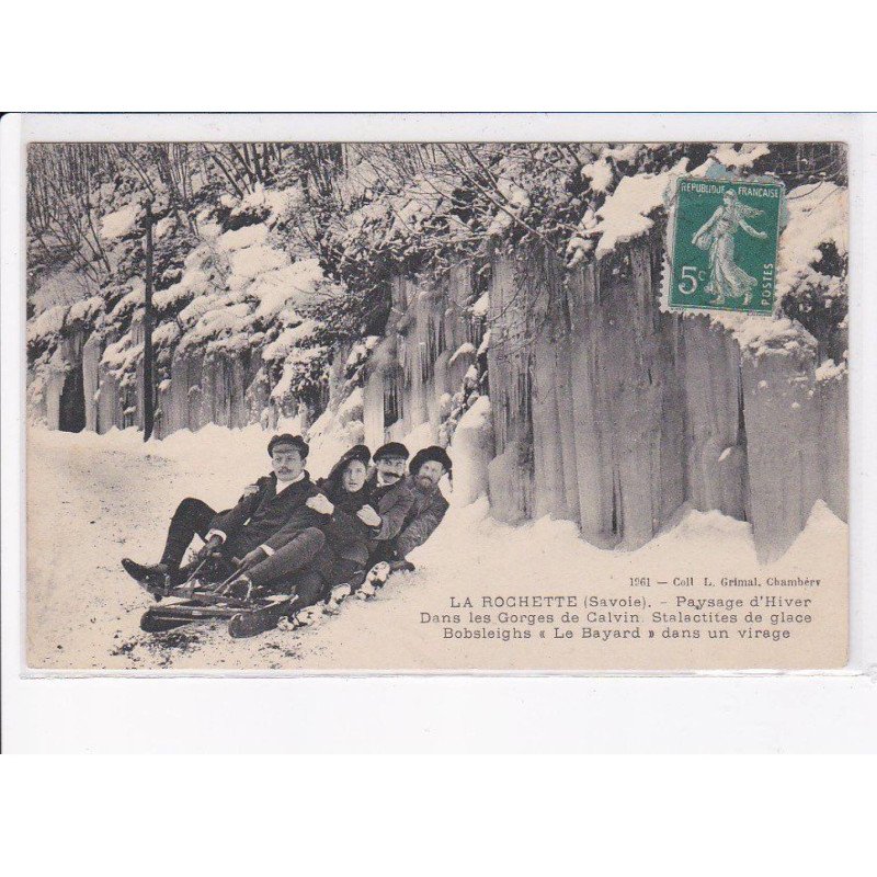 LA ROCHETTE: paysage d'hiver dans les gorges de calvin, stalactites de glace bobsleighs Bayard - très bon état