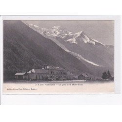 CHAMONIX: la gare et le mont-blanc - très bon état