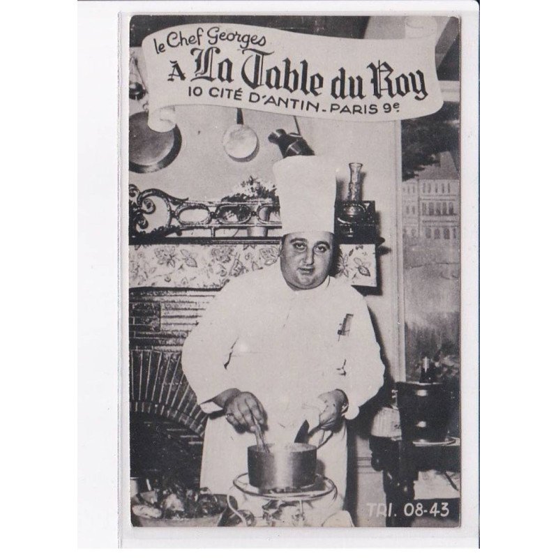 PARIS: 75009: le chef georges à la table du roy - très bon état