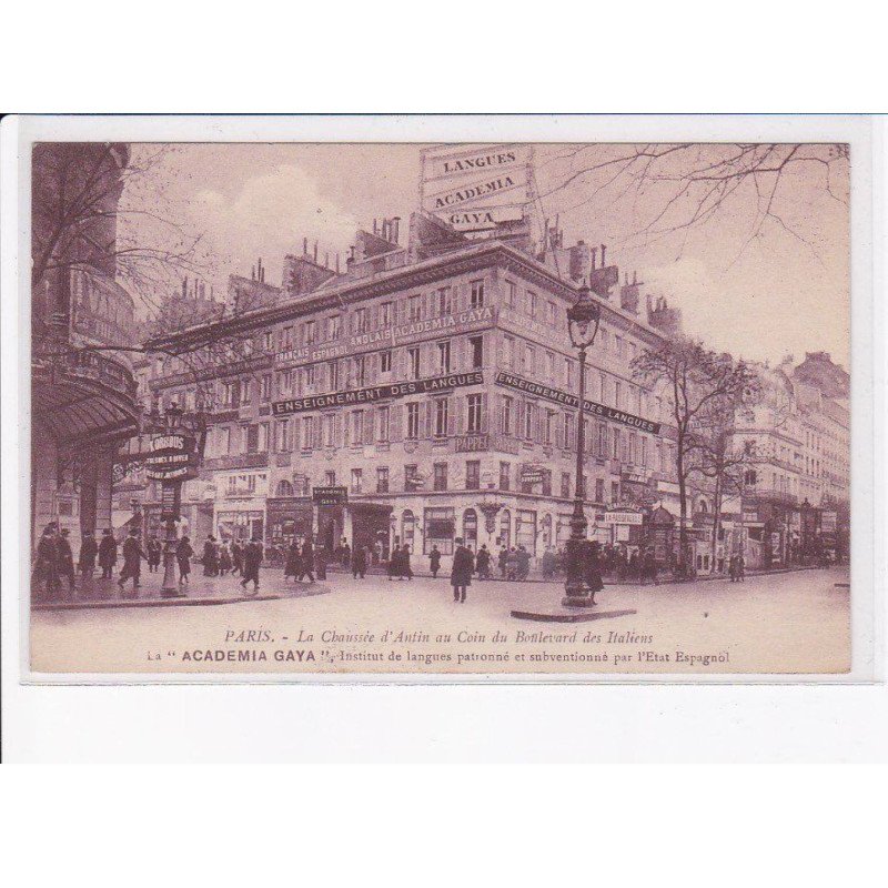 PARIS: 75009: chaussée d'antin la "academia gaya" institut de langues patronné par état espagnol - très bon état