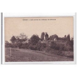 GRURY : les ruines du chateau de faulin - tres bon etat