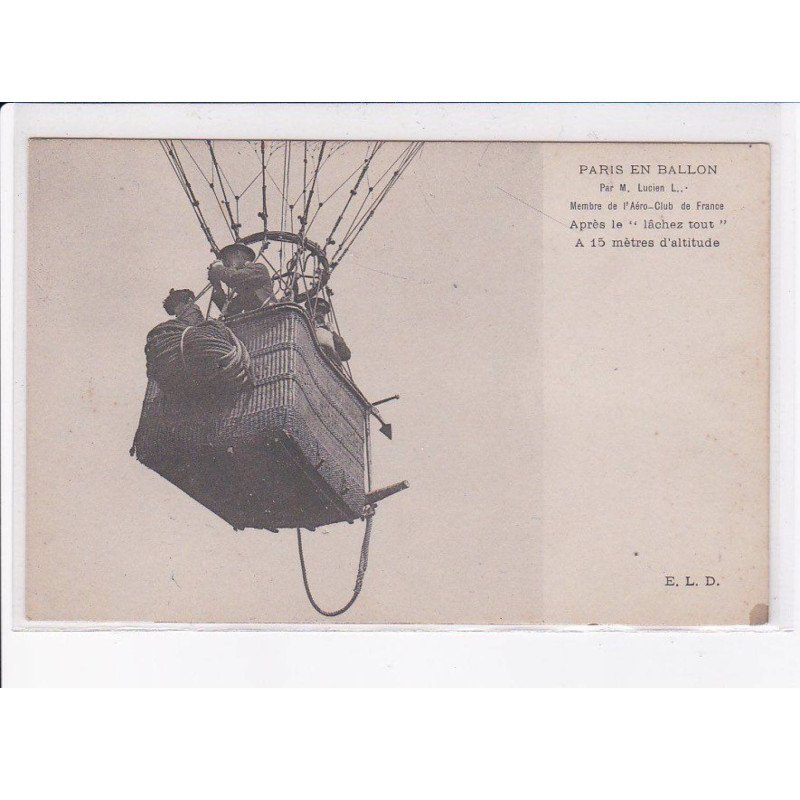 PARIS: paris en ballon, membre de l'aéro-club de france, après le "lachez-tout" à 15m d'altitude - très bon état
