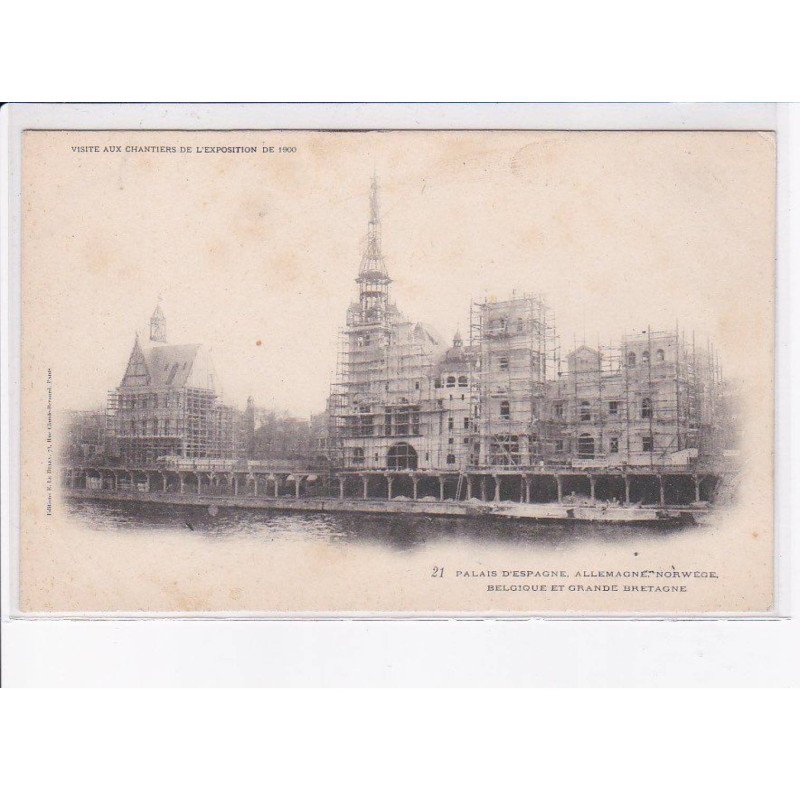 PARIS: visite aux chantiers de l'exposition de 1900, palais d'espagne, allemagne, norvege, belgique GB - très bon état