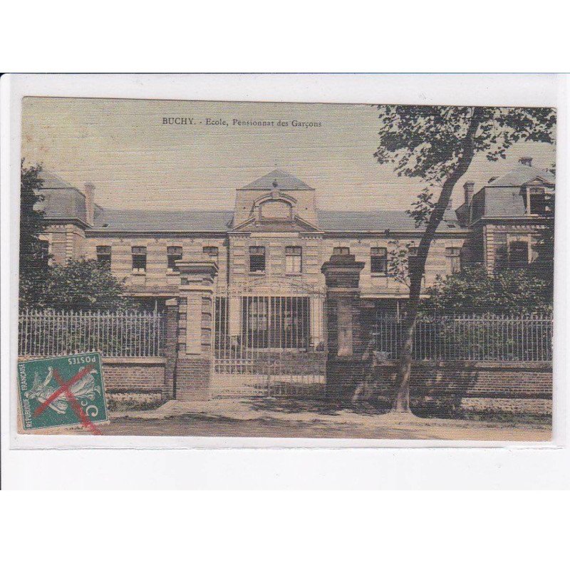 BUCHY: école, pensionnat des garçons - très bon état