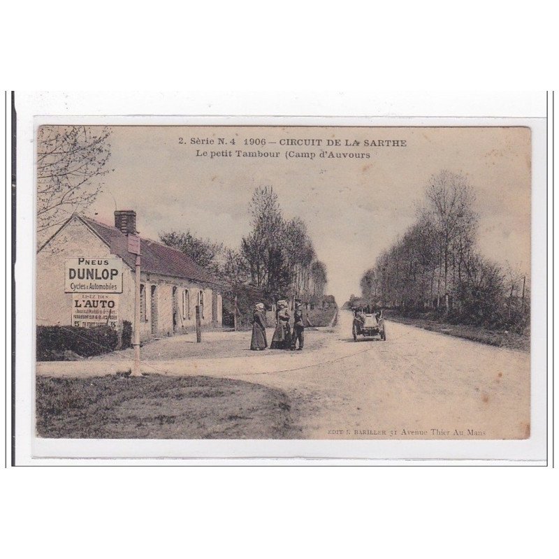 AUVOURS : circuit de la sarthe, le petit tambour - tres bon etat