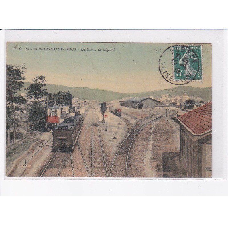 ELBEUF-SAINT-AUBIN: la gare, le départ - très bon état