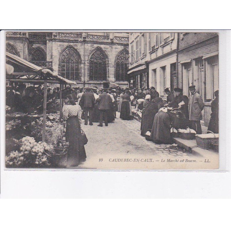 CAUDEBEC-en-CAUX: le marché au beurre - très bon état