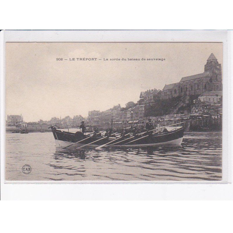 LE TREPORT: la sortie du bateau de sauvetage - très bon état