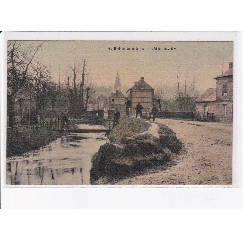 BELLENCOMBRE: l'abreuvoir - très bon état