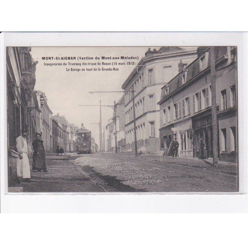 MONT-SAINT-AIGNAN: inauguration du tramway électrique de rouen 1913 le garage au haut de la grande-rue - état