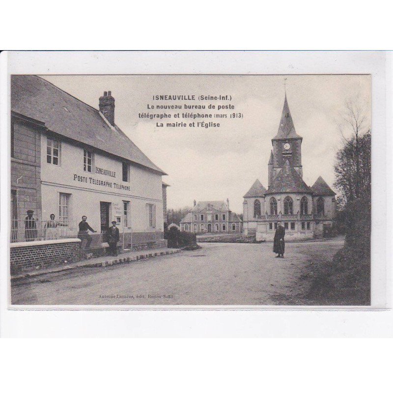 ISNEAUVILLE: le nouveau bureau de poste télégraphe téléphone 1913, la mairie et l'église - très bon état