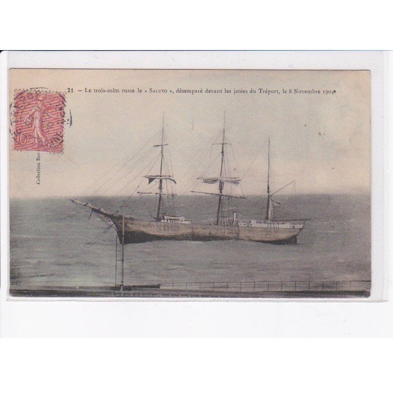 LE TREPORT: le trois-mâts russe le "saluto" désemparé devant les jetées, 1904 - très bon état