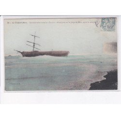 LE TREPORT-MERS: le trois-mâts russe le "saluto" désemparé sur la plage de mers - très bon état