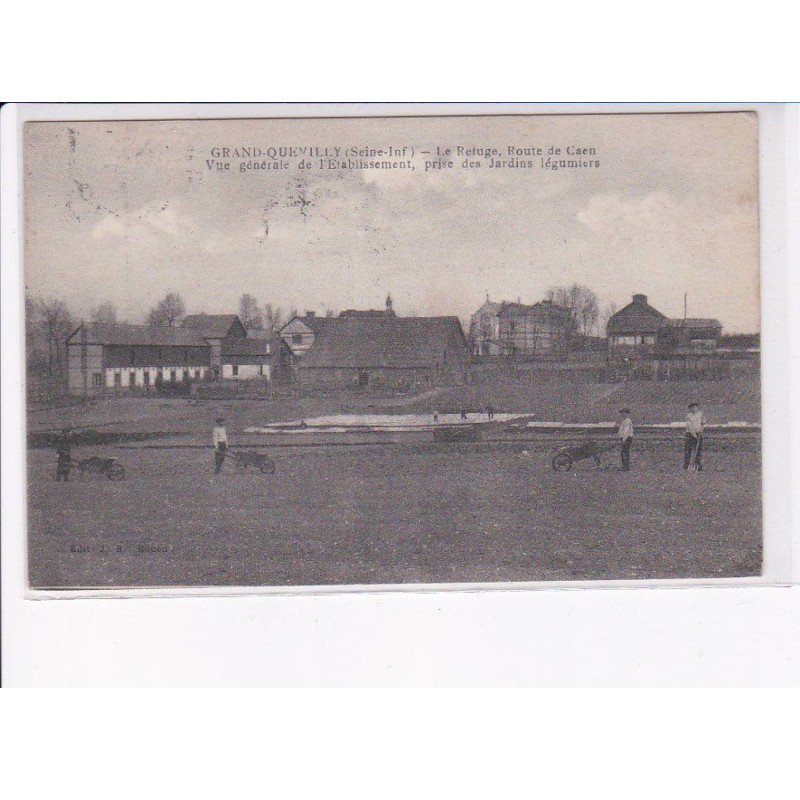 LE GRAND-QUEVILLY: le refuge route de caen, vue générale de l'établissement prise des jardins légumiers - très bon état