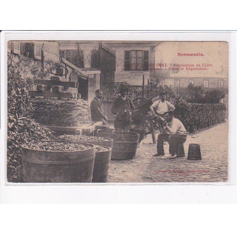 GOURNAY-en-BRAY: fabrication du cidre, repos et dégustation - état