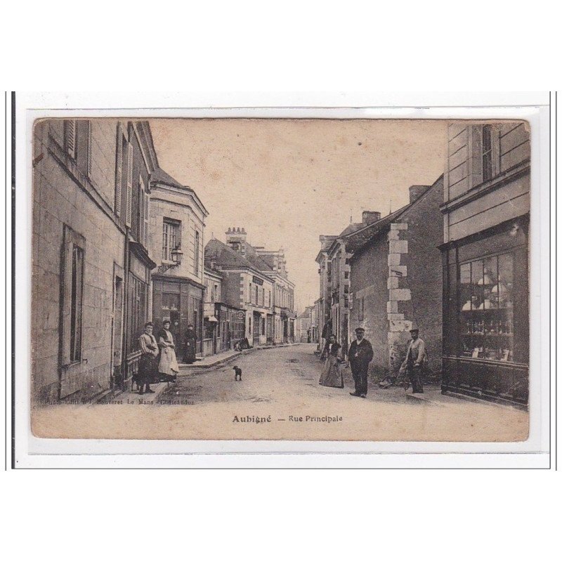 AUBIGNE : rue principale - tres bon etat