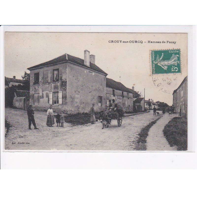 CROUY-sur-OURCQ: hameau de fussy - très bon état