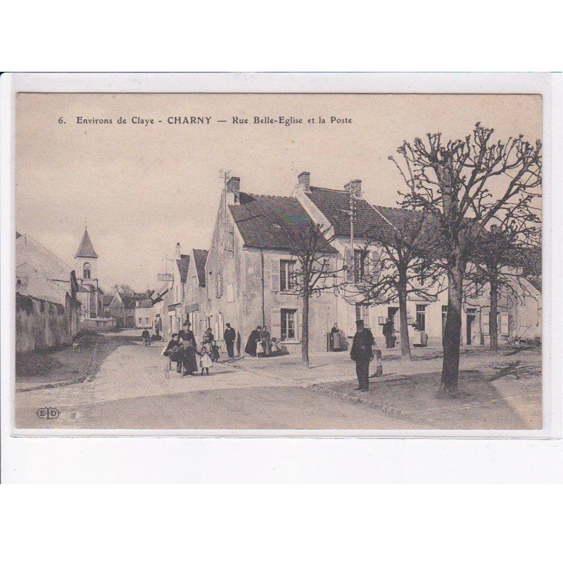 CHARNY: rue belle-église et la poste - très bon état