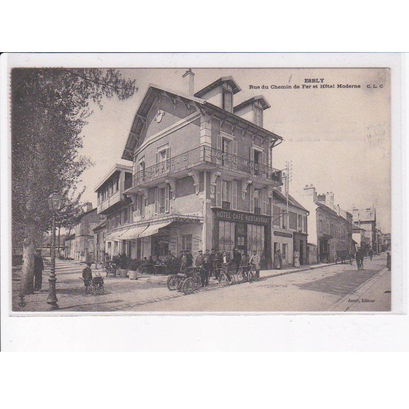 ESBLY: rue du chemin de fer et hôtel moderne - très bon état