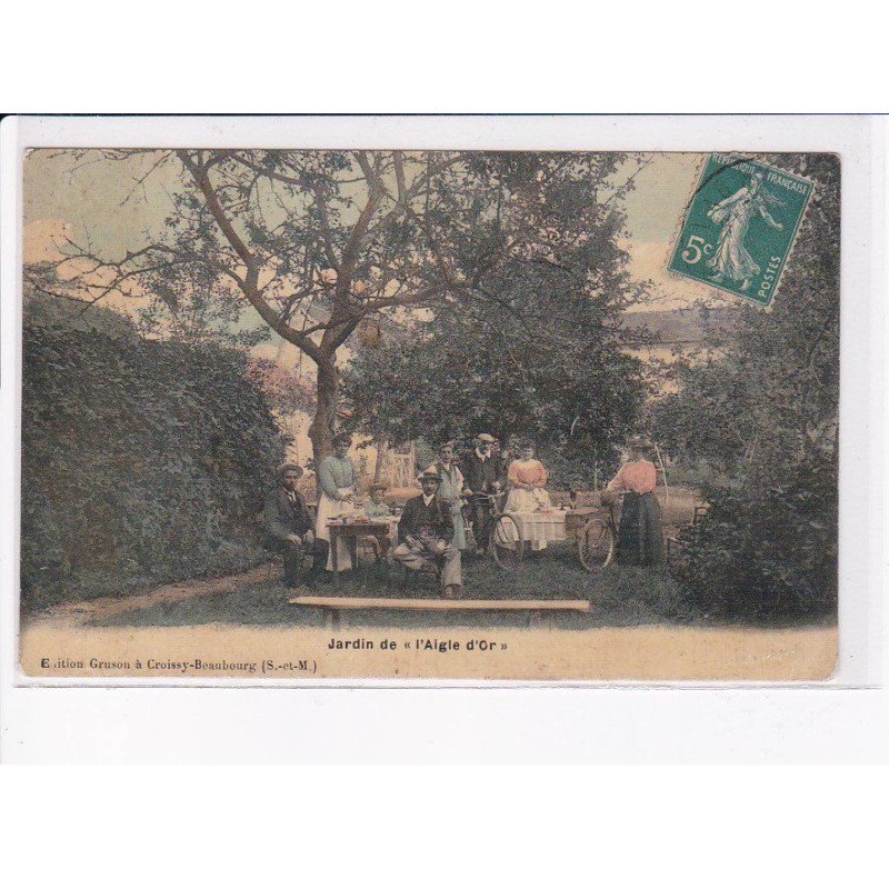CROISSY-BEAUBOURG: jardin de l'aigle d'or" - très bon état