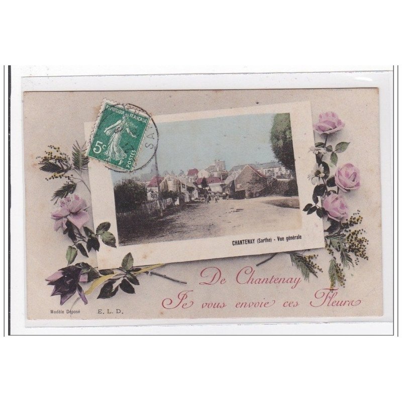 CHANTENAY : vue generale, je vous envoie ces fleurs - tres bon etat