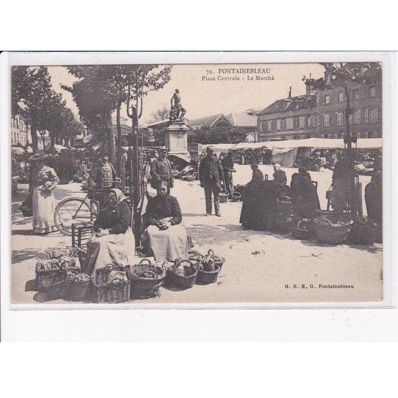FONTAINEBLEAU: place centrale, le marché - très bon état