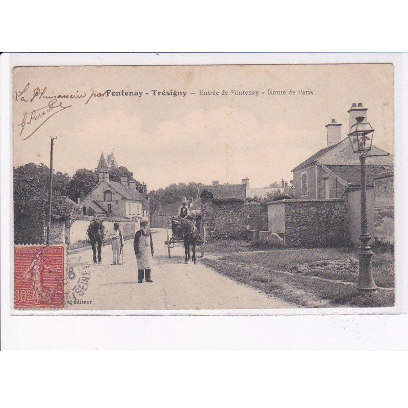 FONTENAY-TRESIGNY: entrée de fontenay, route de paris - très bon état