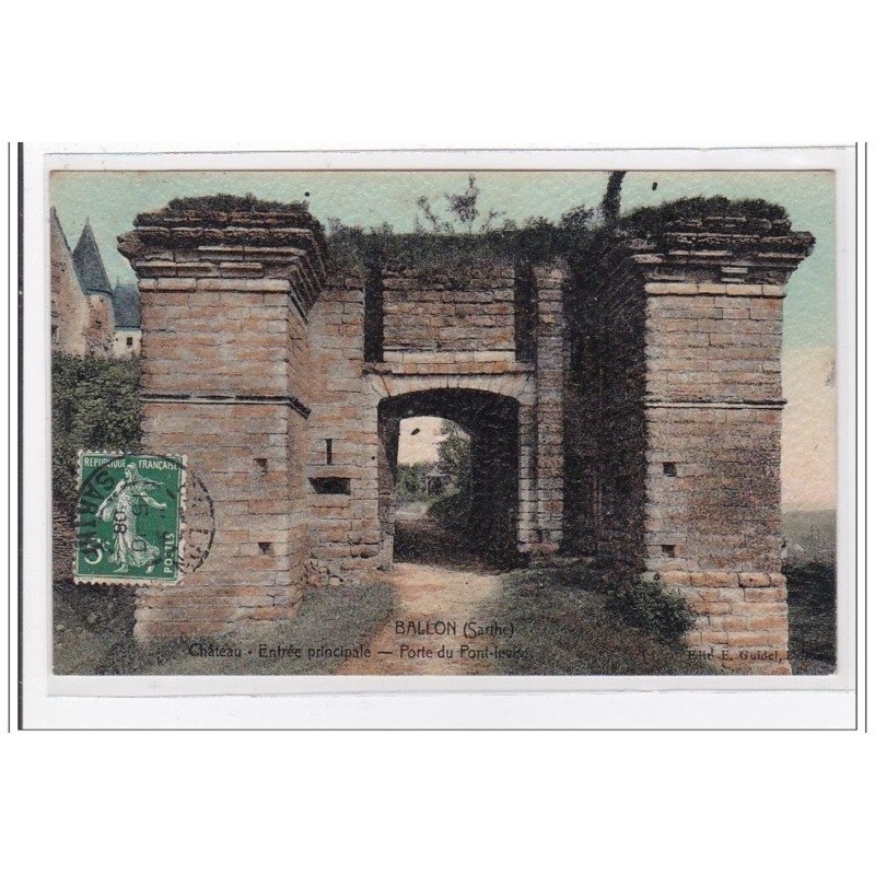 BALLON : chateau, etrée principale, porte du pont-levis - tres bon etat