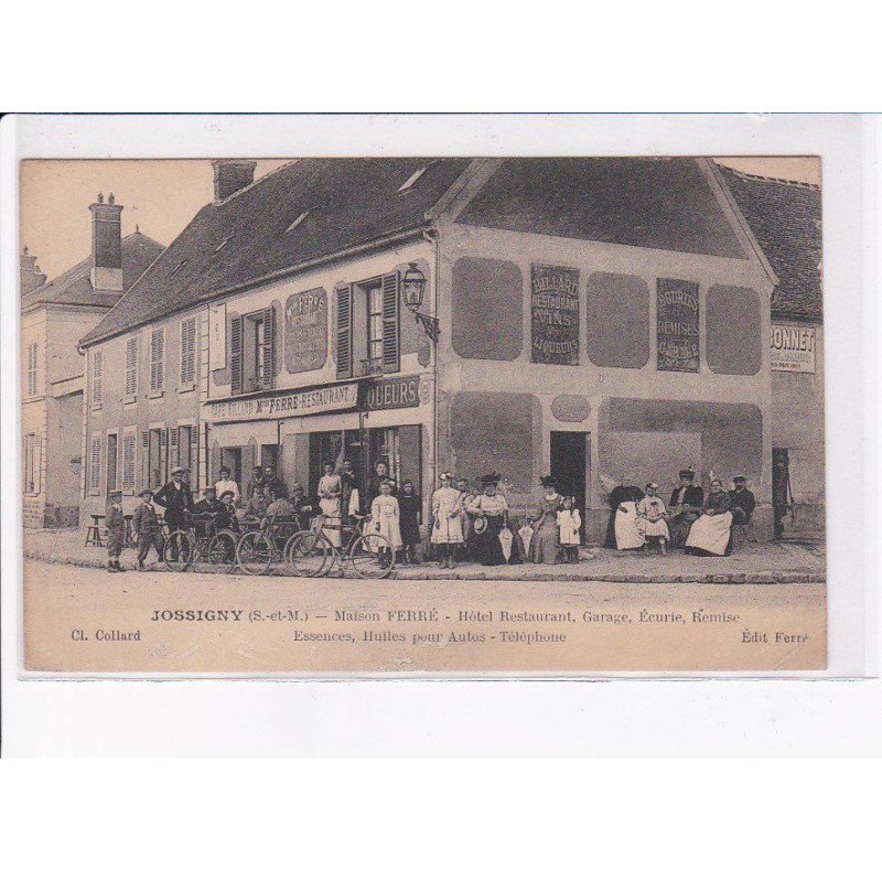 JOSSIGNY: maison ferré, hôtel restaurant garage écurie remise - état