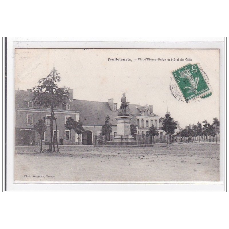 FOULLETOURTE : place pierre-belon et hotel de ville - tres bon etat