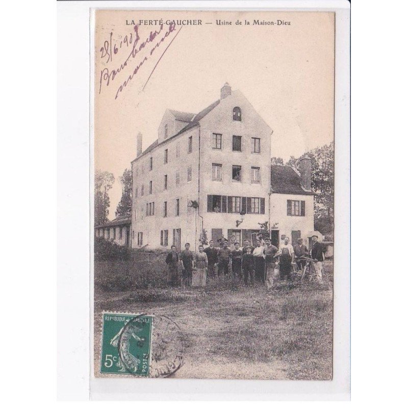 LA FERTE-GAUCHER: usine de la maison-dieu - très bon état
