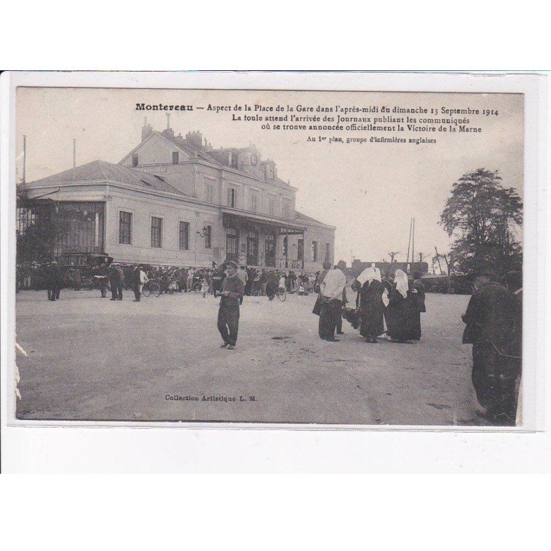 MONTEREAU: aspect de la place de la gare dans l'après-midi du dimanche 1914 - très bon état