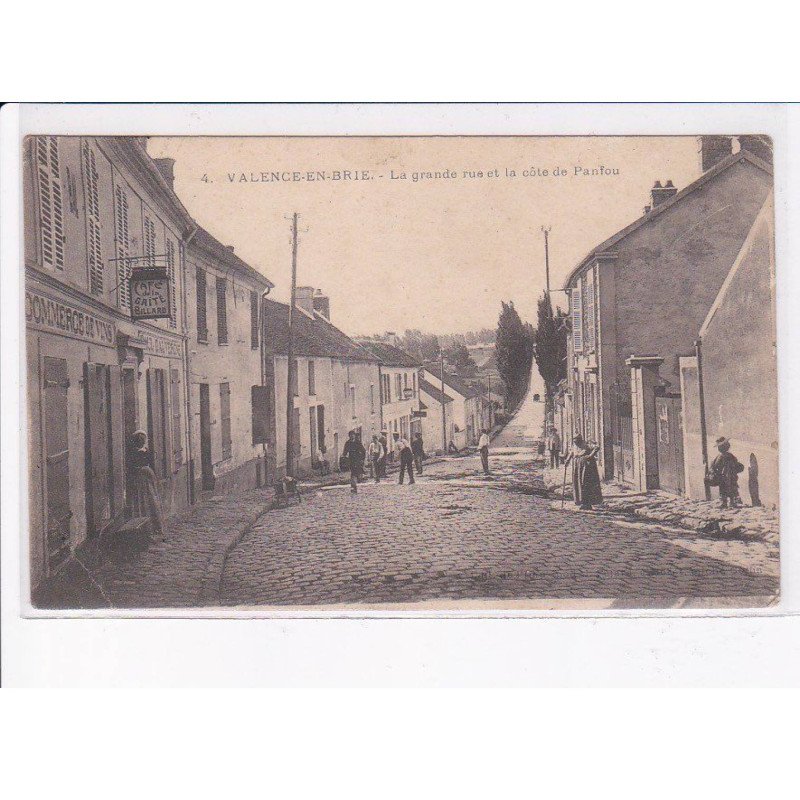 VALENCE-en-BRIE: la grande rue et la côte de panfou - état