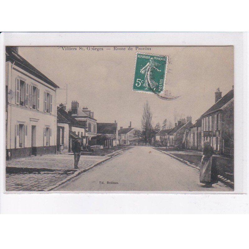 VILLIERS SAINT-GEORGES: route de provins - très bon état