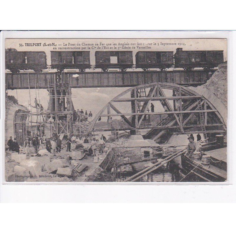 TRILPORT: le pont du chemin de fer que les anglais on fait sauter en 1914 - très bon état