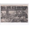TRILPORT: le pont du chemin de fer que les anglais on fait sauter en 1914 - très bon état