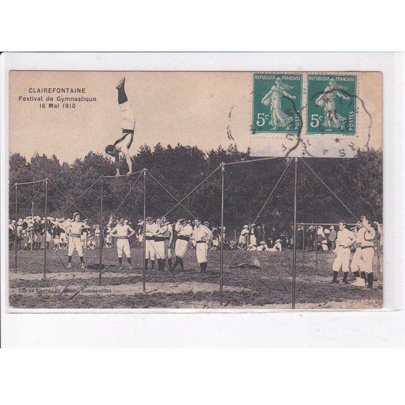 CLAIREFONTAINE: festival de gymnastique 16 mai 1910 - très bon état