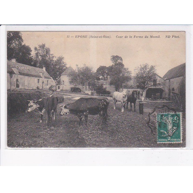 EPONE: cour de la ferme du mesnil - très bon état