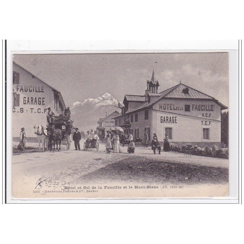 COL DE LA FAUCILLE : hotel et le mont-blanc - tres bon etat