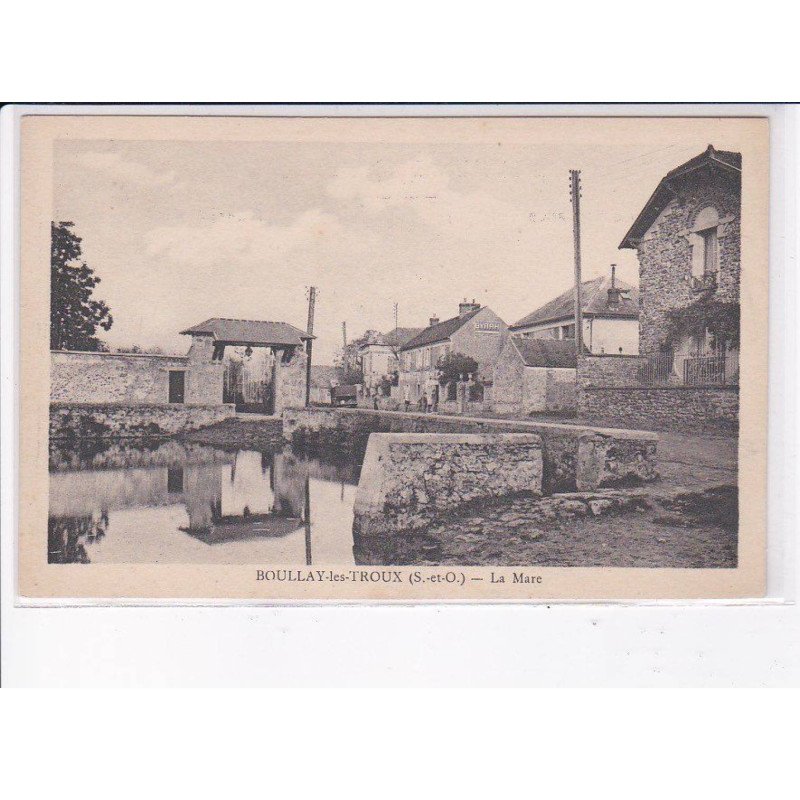 BOULLAY-les-TROUX: la mare - très bon état